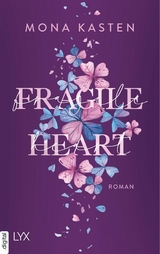 Fragile Heart - Mona Kasten