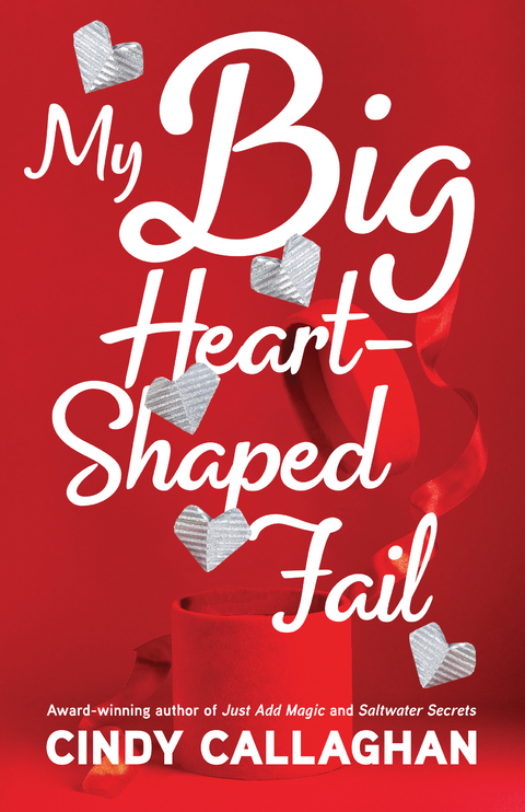 My Big Heart-Shaped Fail -  Cindy Callaghan