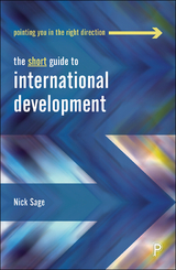 Short Guide to International Development -  Nick Sage