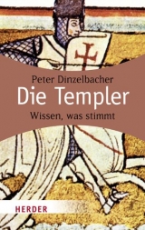 Die Templer - Peter Dinzelbacher