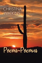 Poems~Poemas - Christina Watkins