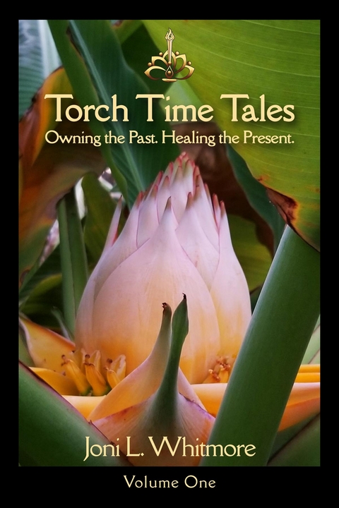 Torch Time Tales -  Joni L Whitmore