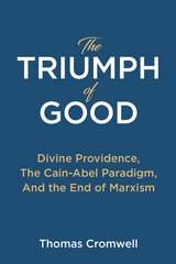 The Triumph of Good - Thomas Cromwell