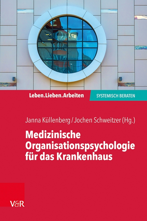 Medizinische Organisationspsychologie für das Krankenhaus - 