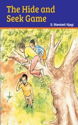 The Hide and seek Game - S. Wambeti Njagi