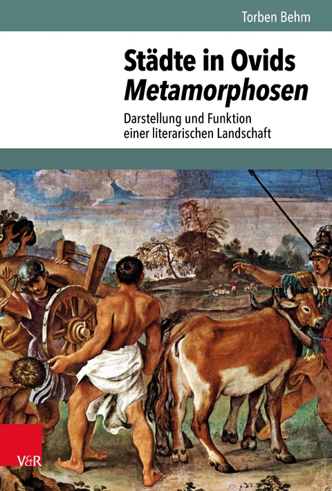 Städte in Ovids Metamorphosen -  Torben Behm