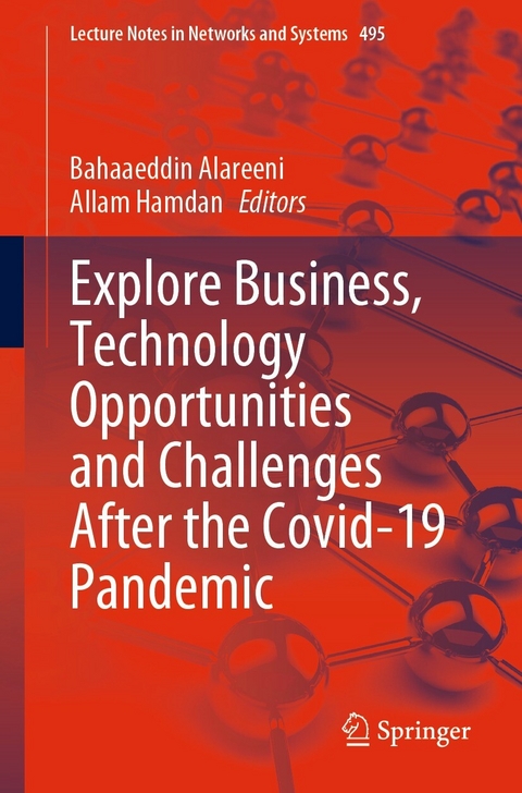 Explore Business, Technology Opportunities and Challenges ‎After the Covid-19 Pandemic - 