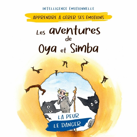 Les aventures de Oya et Simba - Pierre Fasquelle, Christine Fasquelle, Sophie Pencenat