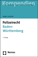 Polizeirecht Baden-Württemberg - Karl-Heinz Ruder, Steffen Schmitt