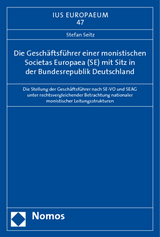 Die Geschäftsführer einer monistischen Societas Europaea (SE) mit Sitz in der Bundesrepublik Deutschland - Stefan Seitz