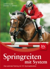 Springreiten mit System - Linda L. Allen, Dianna R. Dennis