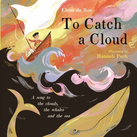 To Catch A Cloud -  Elena de Roo