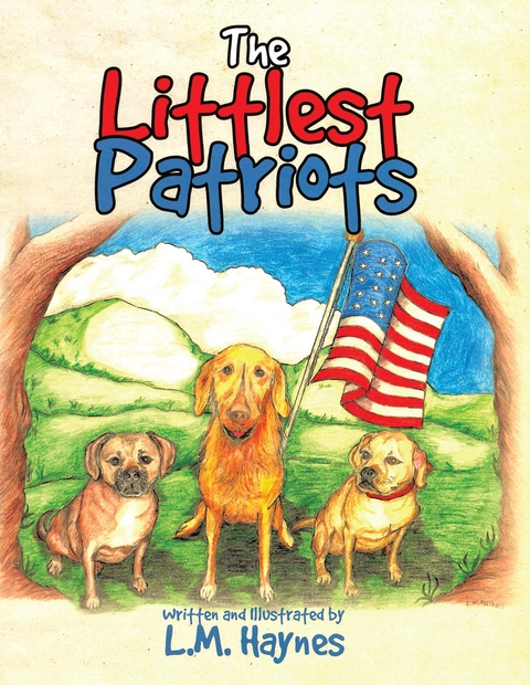 The Littlest Patriots - L. M. Haynes