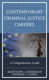 Contemporary Criminal Justice Careers -  Thomas J. Lalka,  Matthew J. Sheridan