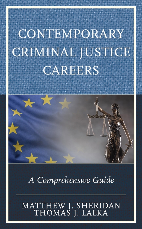 Contemporary Criminal Justice Careers -  Thomas J. Lalka,  Matthew J. Sheridan