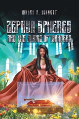 Zephyr Spheres and the Sword of Wonders -  Myles B. Hibbett