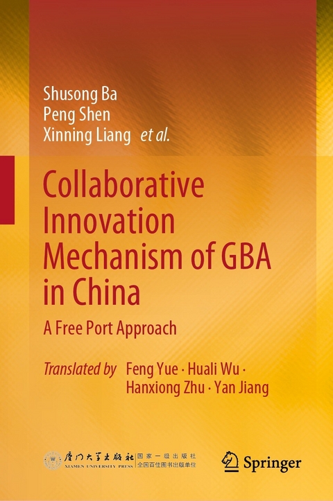 Collaborative Innovation Mechanism of GBA in China - Shusong Ba, Peng Shen, Xinning Liang