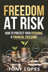 Freedom At Risk -  Tony Lopes