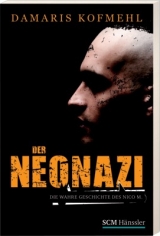 Der Neonazi - Damaris Kofmehl