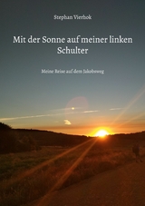 Mit der Sonne auf meiner linken Schulter - Stephan Vierhok