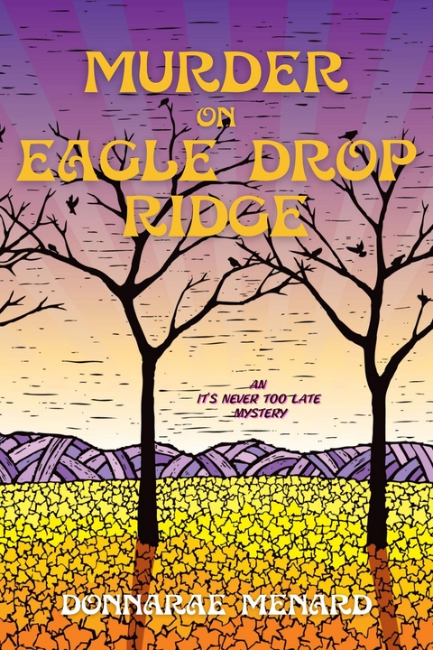 Murder on Eagle Drop Ridge -  DonnaRae Menard