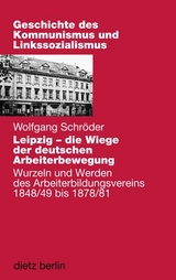 Leipzig - die Wiege der deutschen Arbeiterbewegung - 