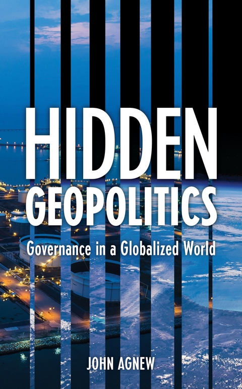 Hidden Geopolitics -  John Agnew