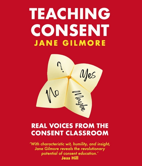 Teaching Consent -  Jane Gilmore