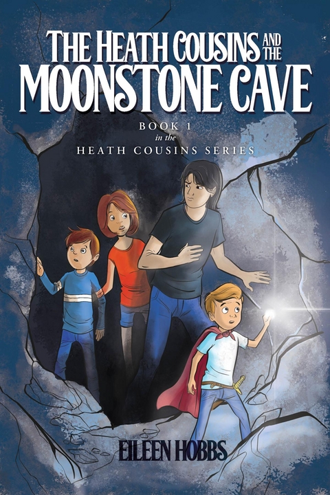 Heath Cousins and the Moonstone Cave -  Eileen Hobbs