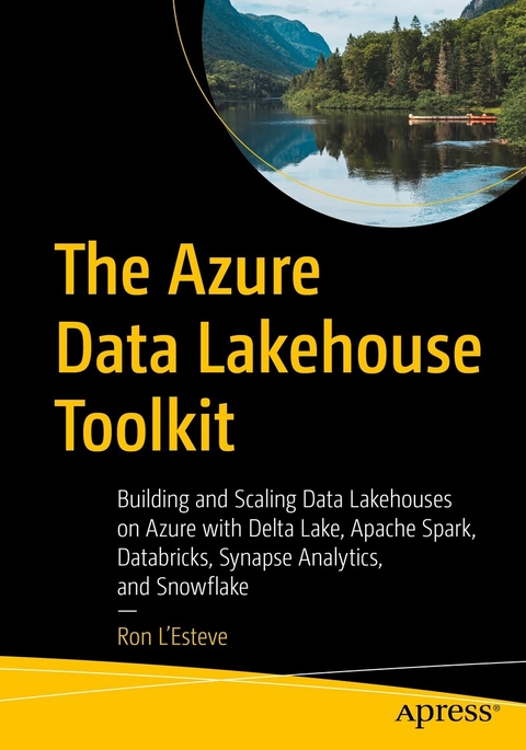 The Azure Data Lakehouse Toolkit - Ron L'Esteve