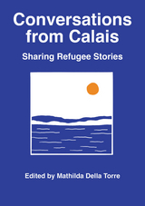 Conversations from Calais -  Mathilda Della Torre