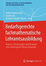 Bedarfsgerechte fachmathematische Lehramtsausbildung - 