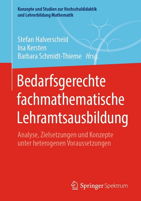 Bedarfsgerechte fachmathematische Lehramtsausbildung - 