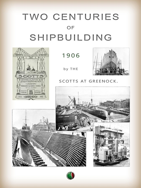 Two Centuries of Shipbuilding - Scotts at Greenock