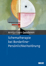 Schematherapie bei Borderline-Persönlichkeitsstörung - Arnoud Arntz, Hannie Van Genderen