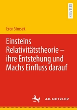 Einsteins Relativitätstheorie – ihre Entstehung und Machs Einfluss darauf - Eren Simsek