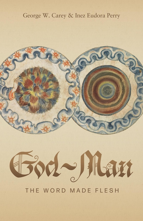 God-Man - George W. Carey, Inez E. Perry