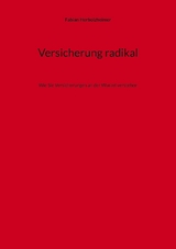 Versicherung radikal - Fabian Herbolzheimer