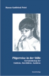 Pilgerreise in der Stille - Hasso Gottfried Petri