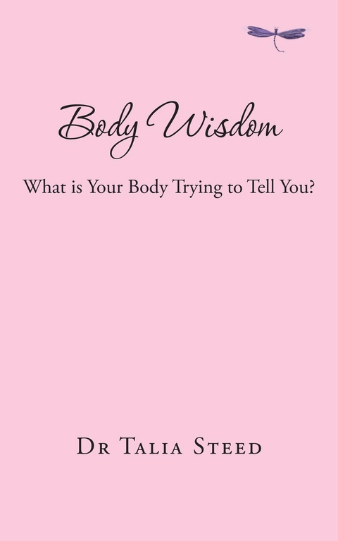 Body Wisdom - Talia Steed