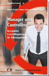 Manager und Controlling - Albrecht Deyhle, Markus Kottbauer, Dietmar Pascher