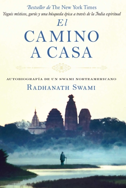 El camino a casa -  Radhanath Swami