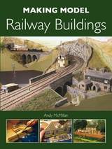 Making Model Railway Buildings - Andy McMillan