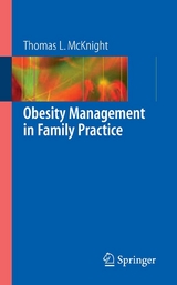 Obesity Management in Family Practice - Thomas L. McKnight