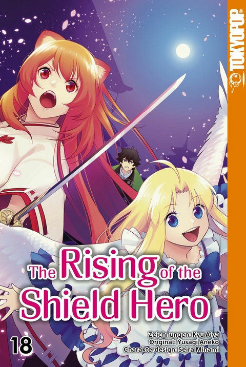 The Rising of the Shield Hero - Band 18 - Kyu Aiya, Seira Minami, Yusagi Aneko