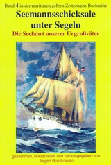 Seemannsschicksale unter Segeln - Jürgen Ruszkowsi (Hrsg.)