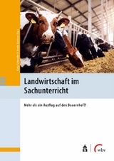 Landwirtschaft im Sachunterricht - 