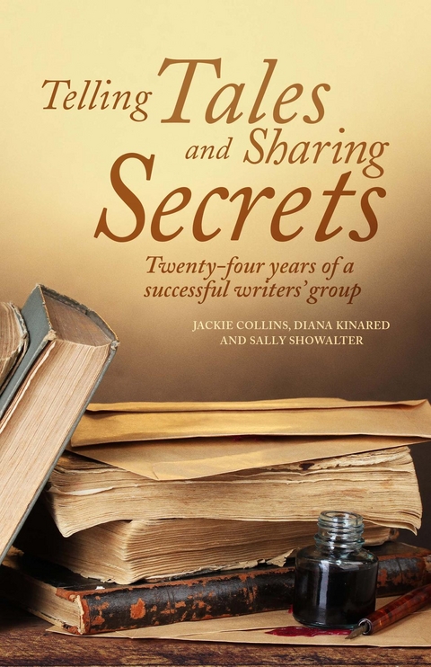 Telling Tales and Sharing Secrets - Jackie Collins, Diana Kinared, Sally Showalter