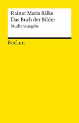 Das Buch der Bilder. Studienausgabe -  Rainer Maria Rilke