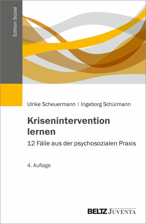 Krisenintervention lernen -  Ulrike Scheuermann,  Ingeborg Schürmann